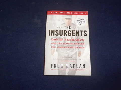 2013 THE INSURGENTS SOFTCOVER BOOK - SIGNED BY FRED KAPLAN - KD 8566