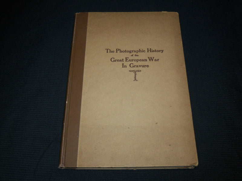 1916 FEB-AUG EUROPEAN WAR PICTORIAL BOOK - NEW YORK TIMES - R 711C
