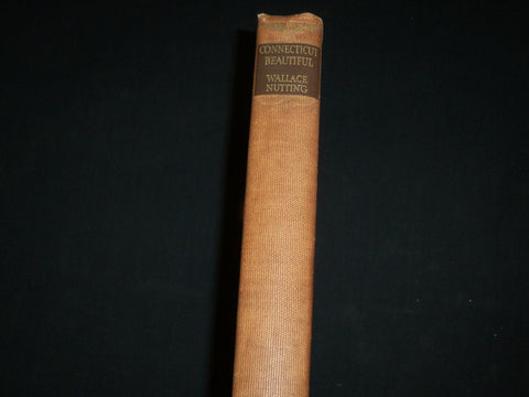 1935 CONNECTICUT BEAUTIFUL HARDCOVER BOOK BY WALLACE NUTTING - KD 6475