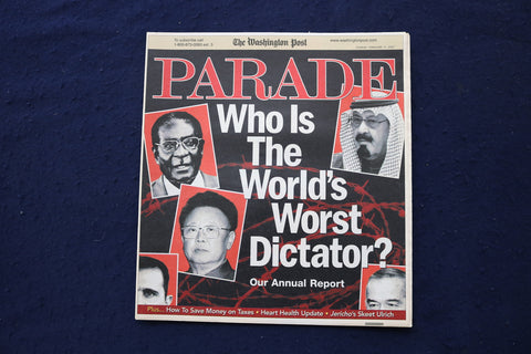 2007 FEBRUARY 11 PARADE MAGAZINE - WORLD'S WORST DICTATORS COVER - E 18397