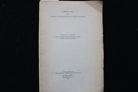 1928 A BOOK LIST FOR A SMALL MUSEUM OF NATURAL SCIENCE BY AGNES POLLARD- K 3515