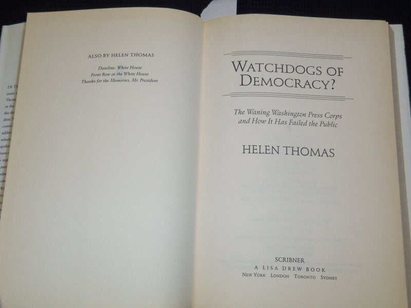 2006 WATCHDOG OF DEMOCRACY? HARDCOVER BOOK BY HELEN THOMAS - INSCRIBED - KD 7676