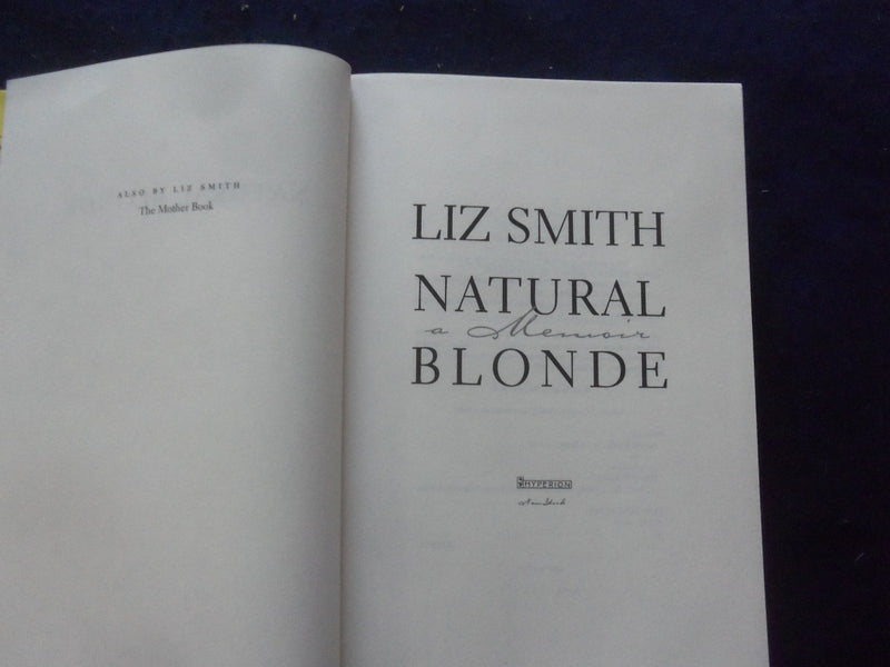 2000 NATURAL BLONDE - A MEMOIR - HARDCOVER BOOK BY LIZ SMITH - KD 8237