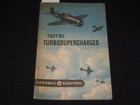 1943 THEY'RE TURBOSUPERCHARGED BOOK PUB. BY G. E. - SANFORD A. MOSS - K 164