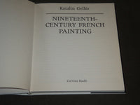 1985 NINETEENTH CENTURY FRENCH PAINTING BOOK BY KATALIN GELLER - KD 3794