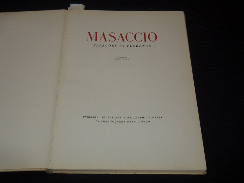 1956 MASACCIO FRESCOS IN FLORENCE VOLUME - NEW YORK GRAPHIC SOCIETY - Z 232