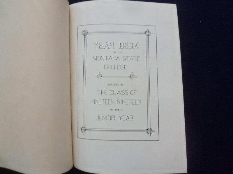 1919 MONTANAN MONTANA STATE UNIVERSITY YEARBOOK - BOZEMAN, MONTANA - YB 3081