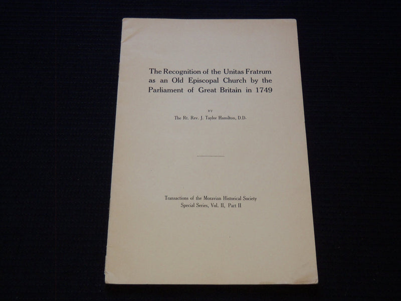 1924 RECOGNITION OF THE UNITAS FRATRUM OLD EPISCOPAL CHURCH BOOK - J 7411