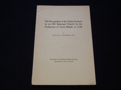1924 RECOGNITION OF THE UNITAS FRATRUM OLD EPISCOPAL CHURCH BOOK - J 7411