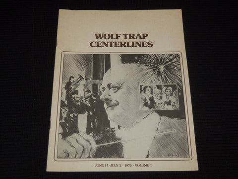 1975 JUNE 14-JULY 2 WOLF TRAP CENTERLINES MAGAZINE - J 7888