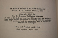 1962 ST. PAUL'S EPISTLE TO THE ROMANS HARDCOVER BOOK BY W.H. THOMAS - KD 9680