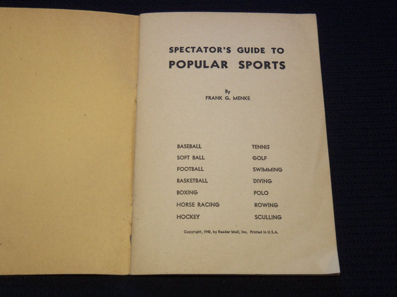 1940 SPECTATOR'S GUIDE TO POPULAR SPORTS BOOK BY FRANK G. MENKE - J 8000