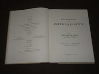 1957 THREE HUNDRED YEARS OF AMERICAN PAINTING BOOK BY ALEXANDER ELIOT - D 219