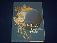 1972 THE WORLD AND SOUTH EAST ASIA HARDCOVER BOOK BY OSWALD ZIEGLER - KD 2793