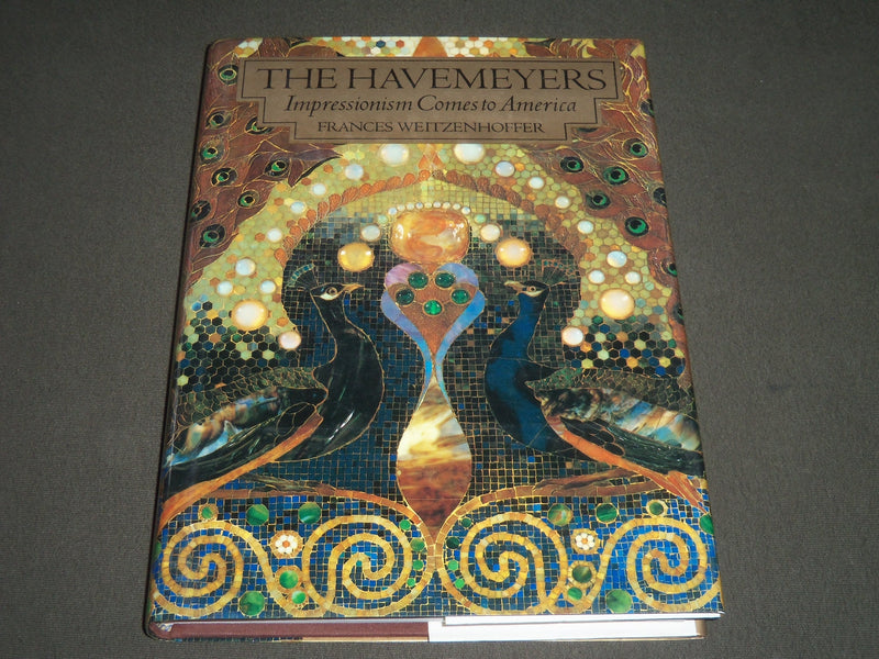 1986 THE HAVEMEYERS BY FRANCES WEITZENHOFFER HARDCOVER BOOK - KD 4064