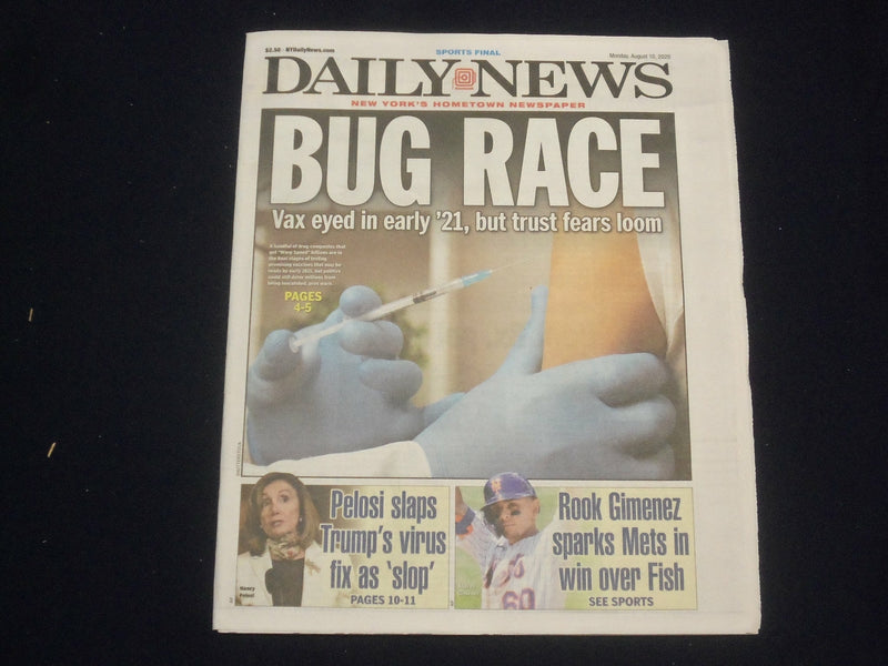 2020 AUGUST 10 NEW YORK DAILY NEWS - VACINE EYED IN 2021, BUT TRUST FEARS LOOM