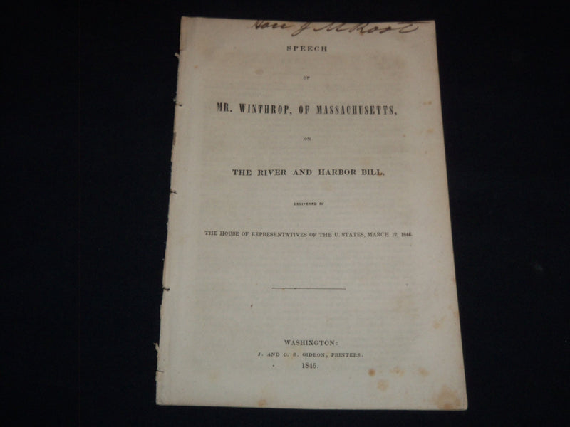 1846 MR. WINTROP OF MASSACHUSETTS THE RIVER AND HARBOR BILL SPEECH - J 9000