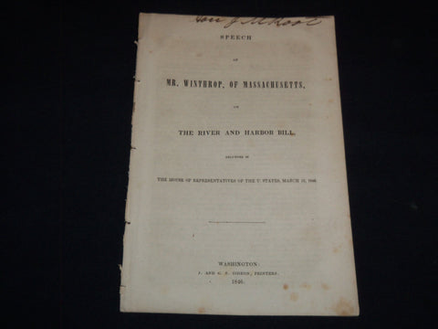 1846 MR. WINTROP OF MASSACHUSETTS THE RIVER AND HARBOR BILL SPEECH - J 9000