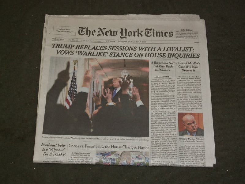 2018 NOVEMBER 8 NEW YORK TIMES- TRUMP REPLACES JEFF SESSIONS W/ MATTHEW WHITAKER