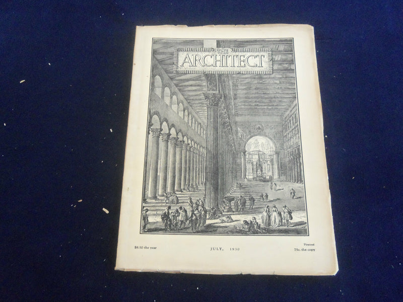 1930 JULY THE ARCHITECT MAGAZINE - NICE COVER, MANY PLATES & PHOTOS - ST 7281