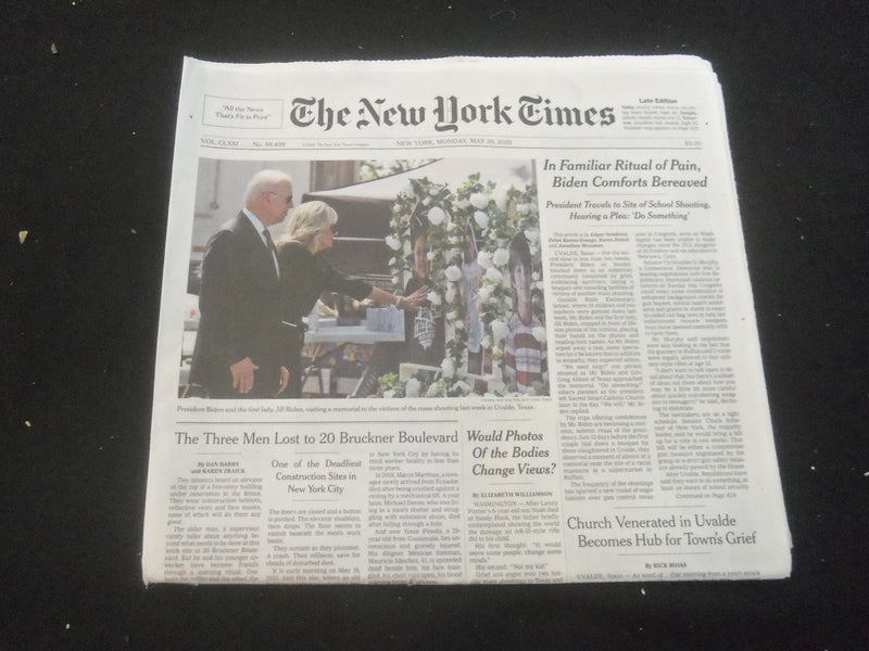 2022 MAY 30 NEW YORK TIMES - IN FAMILIAR RITUAL OF PAIN, BIDEN COMFORTS BEREAVED