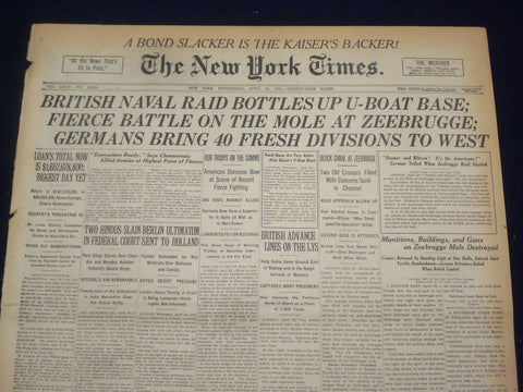 1918 APRIL 24 NEW YORK TIMES -BRITISH NAVAL RAID BOTTLES UP U-BOAT BASE- NT 8218