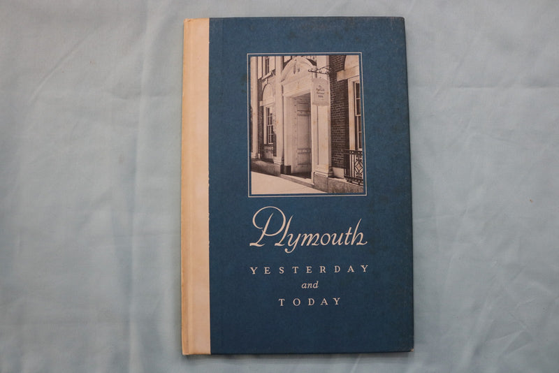 1953 PLYMOUTH YESTERDAY & TODAY 1803-1953 HARDCOVER BOOK- PLYMOUTH, MA - K 3333
