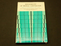 1964 BIOCHEMISTRY OF MUSCLE CONTRACTION BOOK BY JOHN GERGELY - KD 6059