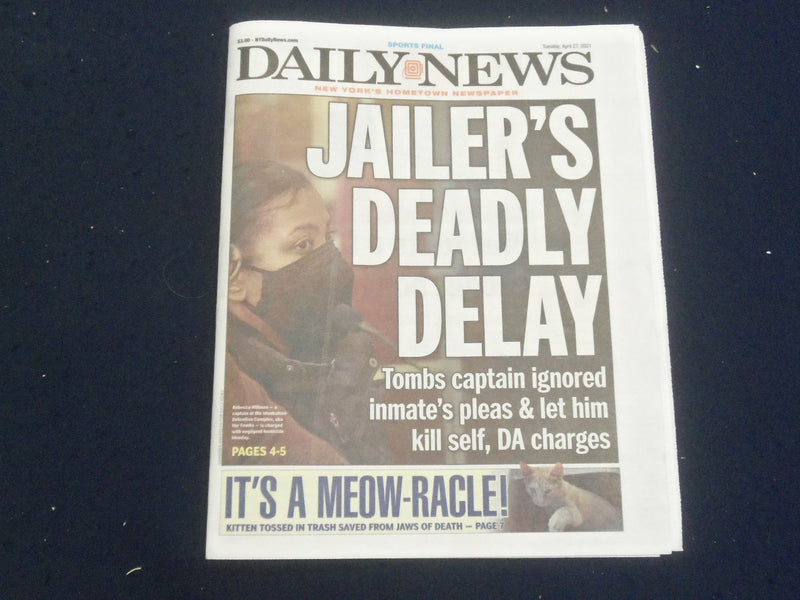 2021 APRIL 27 NEW YORK DAILY NEWS NEWSPAPER - JAILER'S DEADLY DELAY