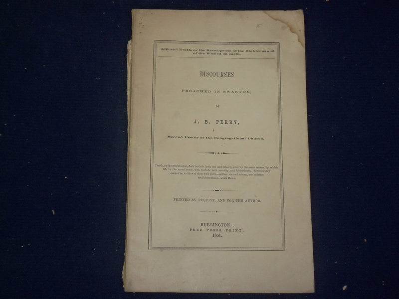 1861 DISCOURSES PREACHED IN SWANTON BY J. B. PERRY - J 4511