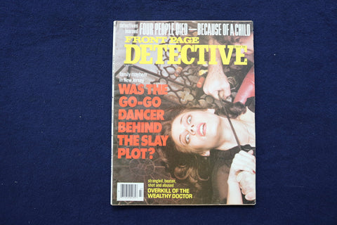 1979 JULY FRONT PAGE DETECTIVE MAGAZINE- GO-GO DANCER BEHIND SLAY PLOT?- E 12107