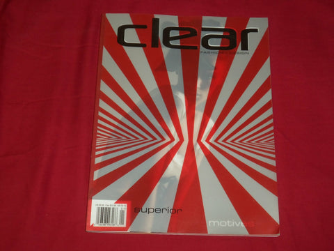 CLEAR MAGAZINE VOLUME VI ISSUE 1-SUPERIOR MOTIVES-FASHION & ARCHITECTURE- RC 332