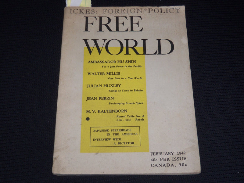 1942 FEBRUARY FREE WORLD MAGAZINE - ICKES FOREIGN POLICY - KALTENBORN - K 32