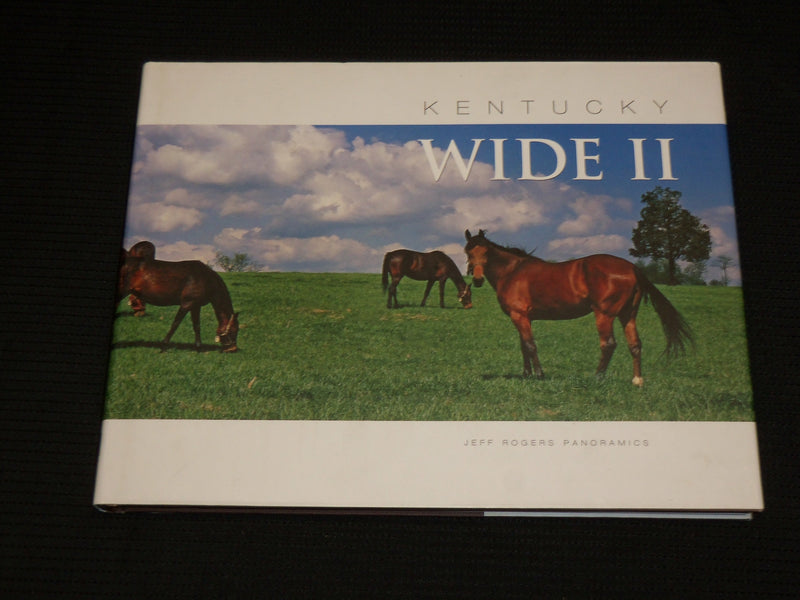 2009 KENTUCKY WIDE II HARDCOVER BOOK - JEFF ROGERS PANORAMICS - R 710Q