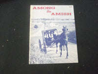 1967 AMONG THE AMISH MAGAZINE - A PICTORIAL PRESENTATION -BY MEL HORST - ST 732F