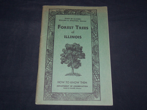 1953 FOREST TREES OF ILLINOIS HOW TO KNOW THEM BOOK - J 8630