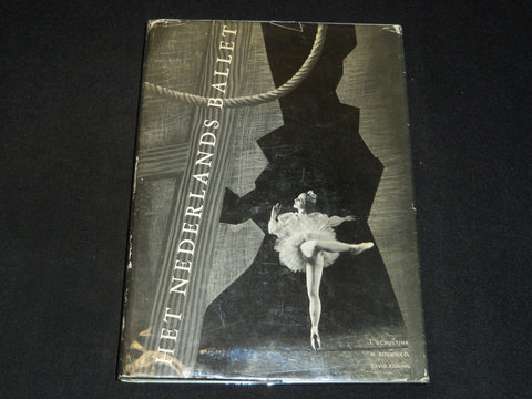 1958 HET NEDERLANDS BALLET HARDCOVER BOOK BY JOOP SCHULTINK - KD 5841
