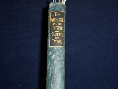 1928 THE AIRPLANE AND ITS ENGINE CHATFIELD BOOK BY CHATFIELD & TAYLOR - KD 3983M