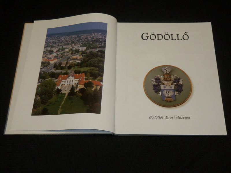 1999 GODOLLO VAROSI MUZEUM HARDCOVER BOOK - GREAT PHOTOS - HUNGARIAN - R 724D