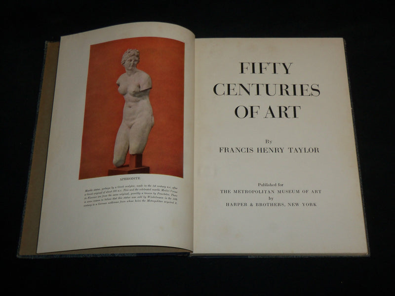 1954 FIFTY CENTURIES OF ART HARDCOVER BOOK BY FRANCIS HENRY TAYLOR - R 708I