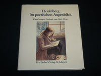 1987 HEIDELBERG IM POETISCHEN AUGENBLICK HARDCOVER BOOK - GERMAN - KD 7102