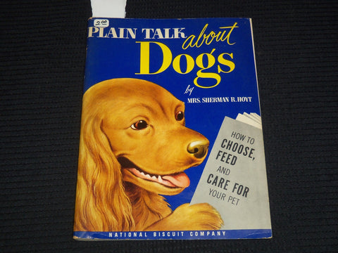 1952 PLAIN TALK ABOUT DOGS BOOK BY MRS. SHERMAN R. HOYT - K 2656