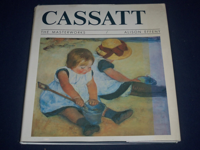 1991 CASSATT HARDCOVER BOOK BY ALISON EFFENY - GREAT ILLUSTRATIONS - KD 1579