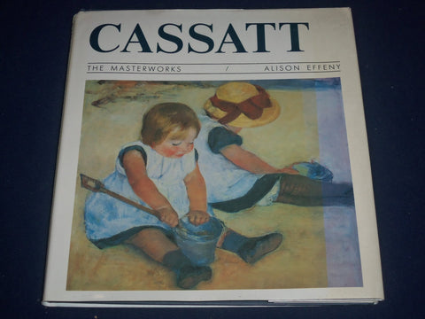 1991 CASSATT HARDCOVER BOOK BY ALISON EFFENY - GREAT ILLUSTRATIONS - KD 1579
