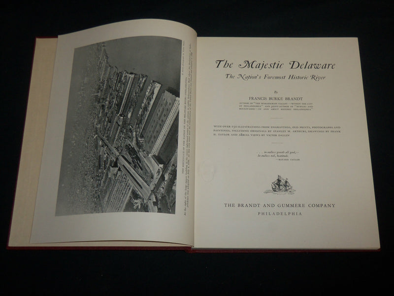 1929 THE MAJESTIC DELAWARE NATION'S HISTORIC RIVER BOOK BY BRANDT - R 706E