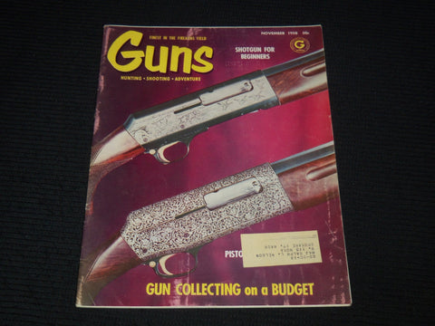 1958 NOVEMBER GUNS MAGAZINE - GUN COLLECTING ON A BUDGET COVER - E 12556