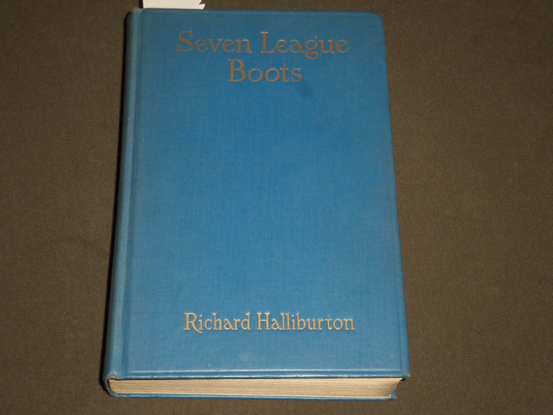 1935 SEVEN LEAGUE BOOTS BY RICHARD HALLIBURTON HARDCOVER BOOK - KD 4462