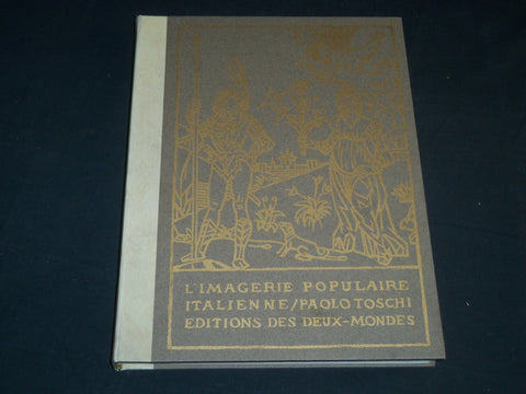 1965 L'IMAGERIE POPULAIRE ITALIENNE BOOK BY PAOLO TOSCHI - GREAT PHOTOS- KD 2442