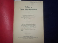 1935 OUTLINES IN UNITED STATES GOVERNMENT ARRANGED BY CLAUDE LARZELERE - J 9490