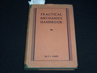 1942 PRACTICAL MECHANICS HANDBOOK BY F. J. CAMM - FOURTH EDITION - KD 4585Q